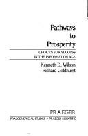 Cover of: Pathways to prosperity: choices for success in the information age