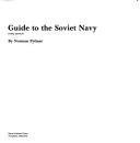 Guide to the Soviet navy by Norman Polmar