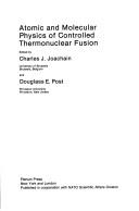 Cover of: Atomic and molecular physics of controlled thermonuclear fusion | 