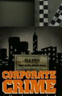 Cover of: Corporate crime in the pharmaceutical industry