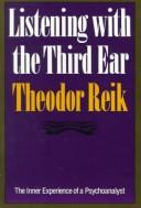 Listening with the third ear by Theodor Reik
