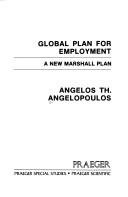 Cover of: Global plan for employment: a new Marshall Plan