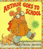 Cover of: Arthur goes to school by Marc Brown