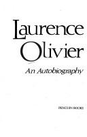 Confessions of an actor by Laurence Olivier