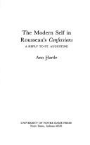 Cover of: The modern selfin Rousseau's Confessions: a reply to St. Augustine