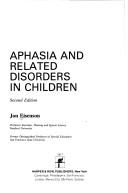 Cover of: Aphasiaand related disorders in children | Jon Eisenson