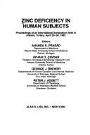 Cover of: Zinc deficiency in human subjects: proceedings of an International Symposium held in Ankara, Turkey, April 29-30, 1982