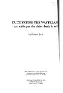 Cover of: Cultivating the wasteland: can cable put the vision back in TV?