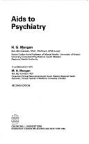 Cover of: Aids to psychiatry by H. G. Morgan