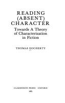 Cover of: Reading (absent) character: towards a theory of characterization in fiction