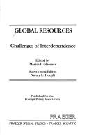 Cover of: Global resources: challenges of interdependence
