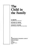 Cover of: The child in the family by Jay Belsky, Jay Belsky, Jay Belsky