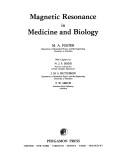 Magnetic resonance in medicine and biology by M. A. Foster