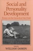 Cover of: Social and personality development: essays on the growth ofthe child
