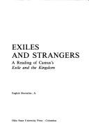 Cover of: Exiles and strangers: a reading of Camus's Exile and the kingdom