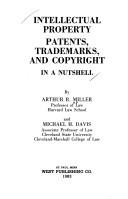 Intellectual property by Arthur Raphael Miller, Arthur R. Miller, Michael H. Davis