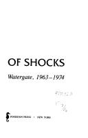 Cover of: Decade of shocks: Dallas to Watergate, 1963-1974