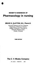 Cover of: Mosby's handbook of pharmacology in nursing by Clayton, Bruce D.