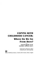 Cover of: Coping with childhood cancer by David Walter Adams, David Walter Adams