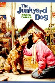 Cover of: The junkyard dog by Erika Tamar