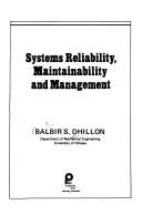 Cover of: Systems reliability, maintainability, and management