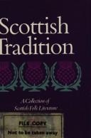 Cover of: Scottish tradition: a collection of Scottish folk literature