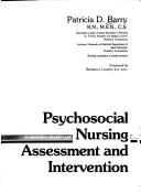 Psychosocial nursing assessment and intervention by Patricia D. Barry