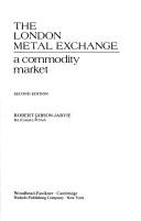 Cover of: The London Metal Exchange by Robert Gibson-Jarvie