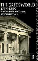 Cover of: The Greek world, 479-323 BC | Simon Hornblower