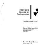 Radiologic science for technologists by Stewart C. Bushong, Stewart Bushong