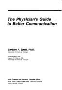 Cover of: The physician's guide to better communication