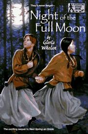 Cover of: Night of the full moon by Gloria Whelan