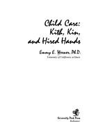 Cover of: Child care: kith, kin, and hired hands