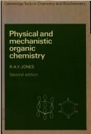 Physical and mechanistic organic chemistry by Richard A. Y. Jones