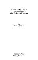 Cover of: Hermann Cohen: the challenge of a religion of reason