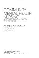 Cover of: Community mental health nursing: new directions in theory and practice