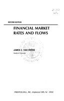 Financial market rates and flows by James C. Van Horne