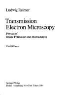 Cover of: Transmission electron microscopy by Ludwig Reimer