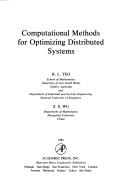 Cover of: Computational methods for optimizing distributed systems
