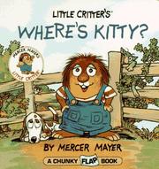 Cover of: Where's Kitty? (Mercer Mayer's Little Critter) by Mercer Mayer