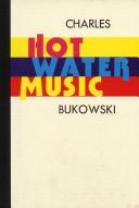 Cover of: Hot water music by Charles Bukowski