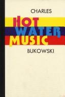 Hot water music by Charles Bukowski