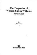 Cover of: The prepoetics of William Carlos Williams: Kora in Hell