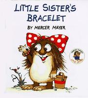 Cover of: Little Sister's Bracelet (Little Critter Storybooks)