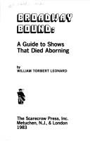 Cover of: Broadway bound: a guide to shows that died aborning