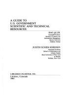 A guide to U.S. government scientific and technical resources by Rao Aluri