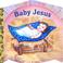 Cover of: Baby Jesus (A Chunky Book(R))