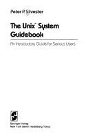 Cover of: The UNIX system guidebook: an introductory guide for serious users