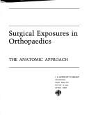 Cover of: Surgical exposures in orthopaedics by Stanley Hoppenfeld