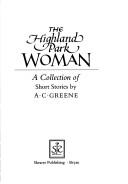 Cover of: The Highland Park woman: a collection of short stories